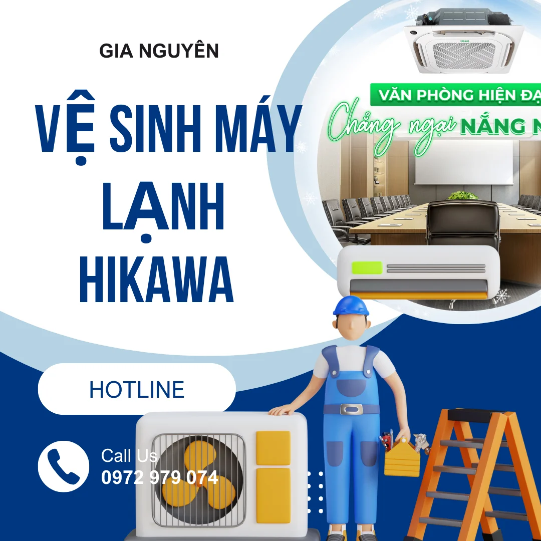 Dịch vụ vệ sinh máy lạnh HIKAWA của công ty Gia Nguyễn