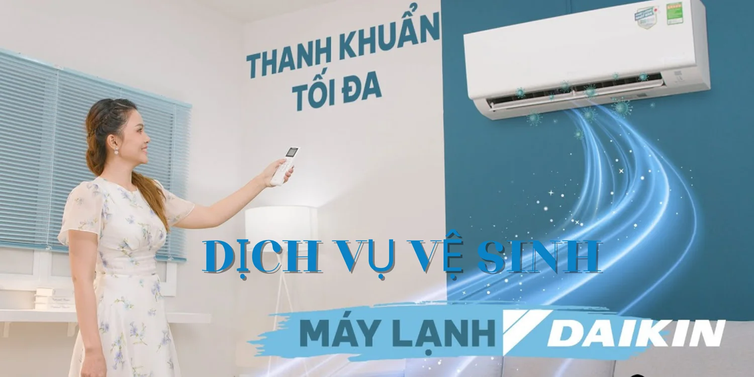 Dịch vụ vệ sinh máy lạnh Daikin Gia Nguyễn