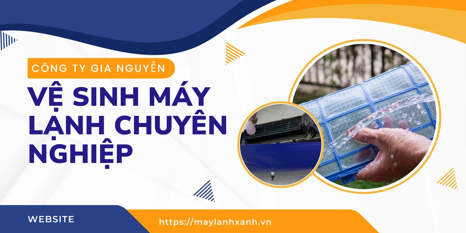 Dịch vụ vệ sinh máy lạnh của công ty Gia Nguyễn