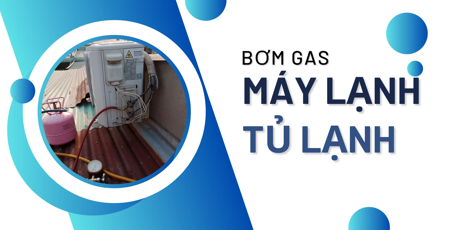 Bơm gas cho máy lạnh và tủ lạnh