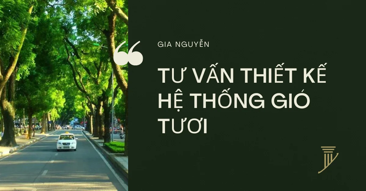 Dịch vụ tư vấn thiết kế hệ thống gió tươi