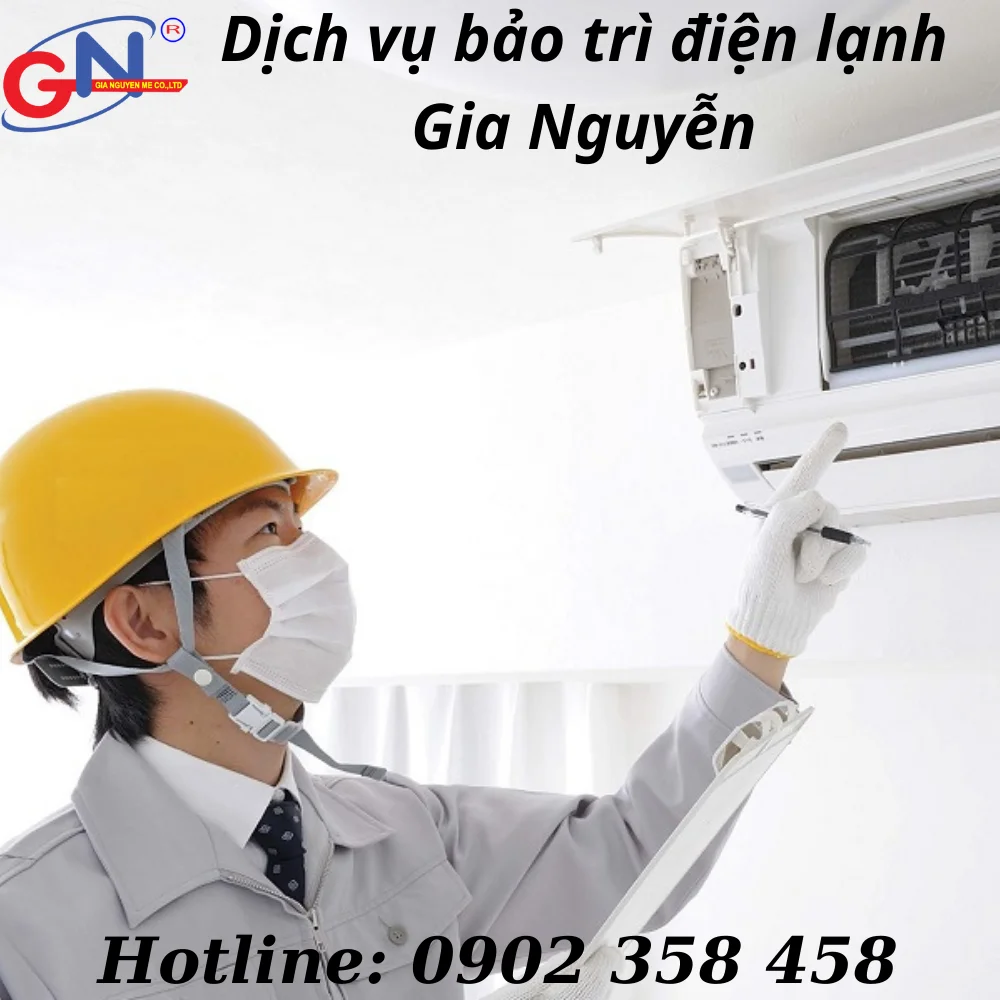 Dịch vụ bảo trì điện lạnh Gia Nguyễn