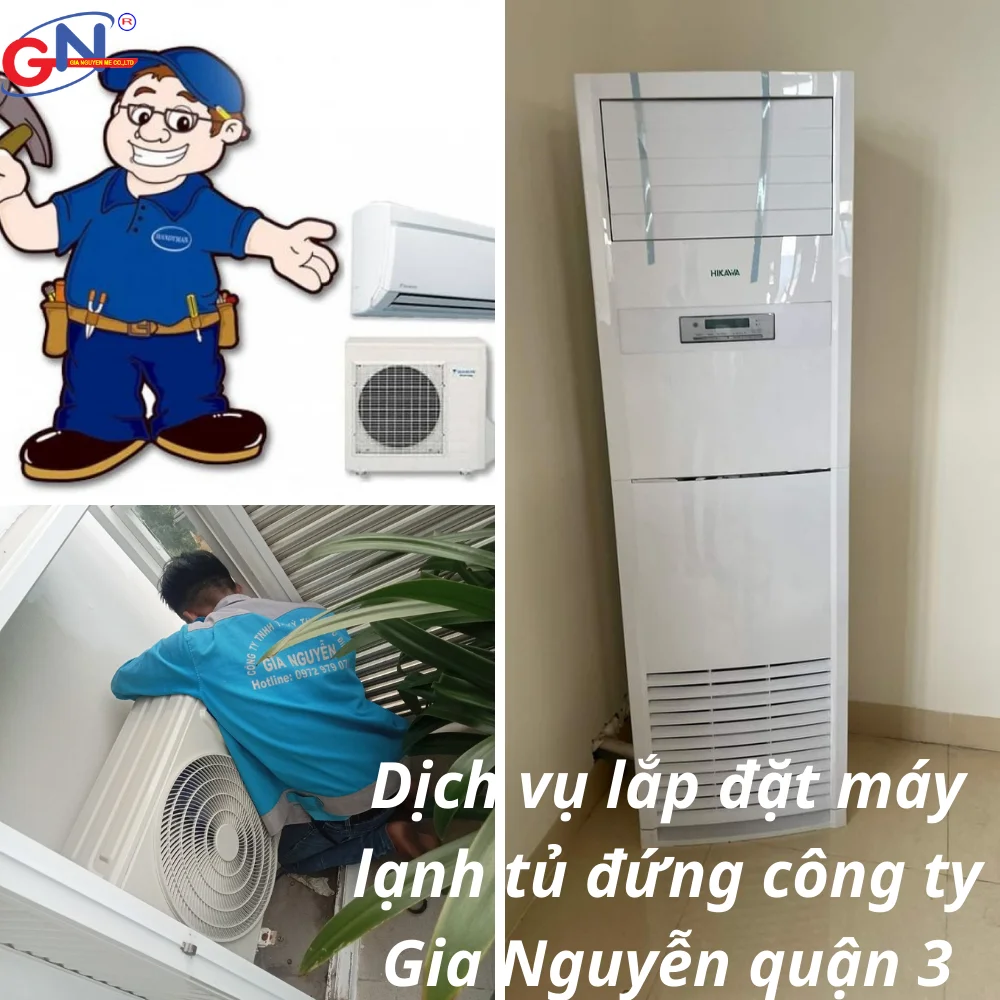 Dịch vụ lắp đặt máy lạnh tủ đứng công ty Gia Nguyễn quận 3