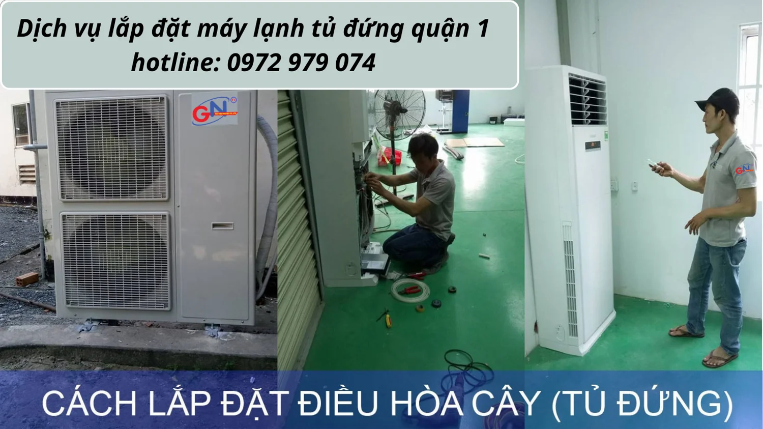 Dịch vụ lắp đặt máy lạnh tủ đứng công ty Gia Nguyễn 