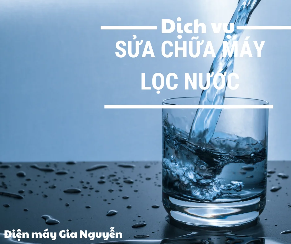 Dịch Vụ Sửa Chữa Máy Lọc Nước Của Gia Nguyễn