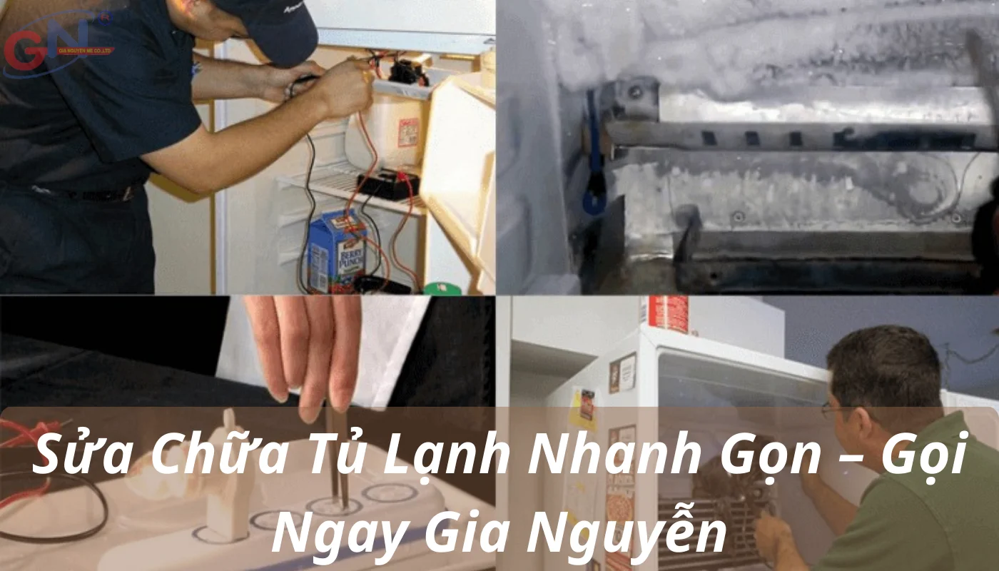 Sửa Chữa Tủ Lạnh Nhanh Gọn – Gọi Ngay Gia Nguyễn